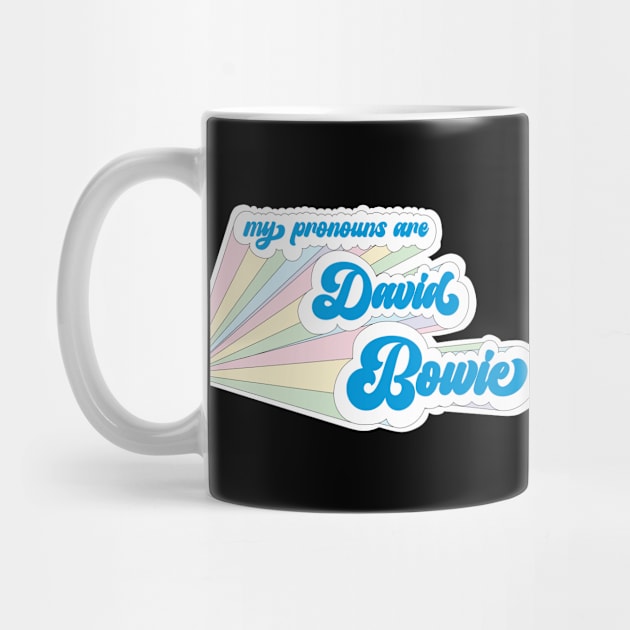 My pronouns are David Bowie by Deanna Zandt